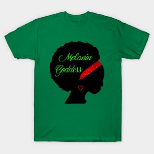 I Am A Melanin Goddess! T-Shirt